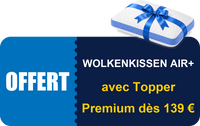 Wolkenkissen Air+ offert avec le surmatelas Premium